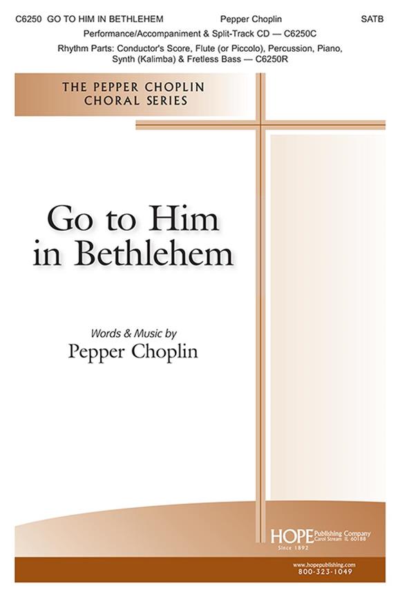 Go To Him In Bethlehem : Luke 2