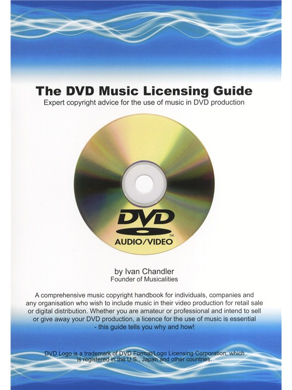 Ivan Chandler: The DVD Music Licensing Guide