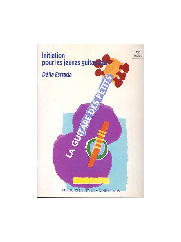 Délia Estrada : La Guitare Des Petits