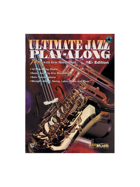 Ultimate Jazz Playalong Eb: Jam with Eric Marienthal