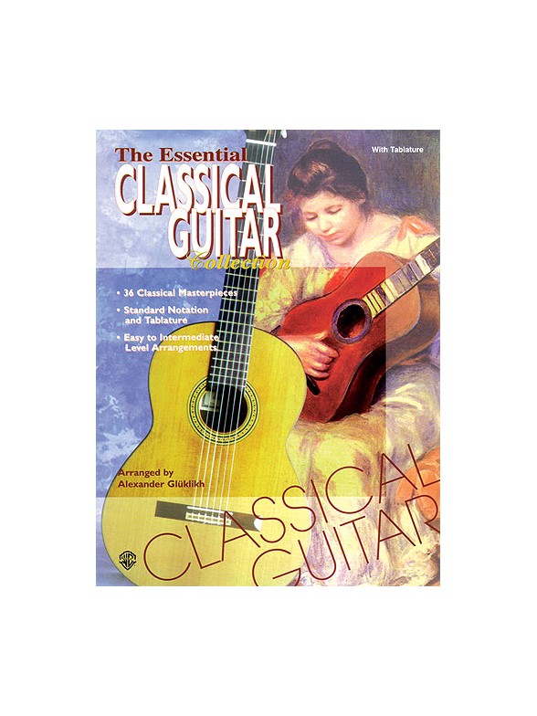 The Essential Classical Guitar Collection