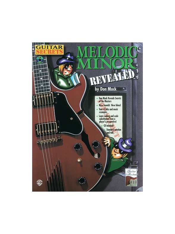 Guitar Secrets: Melodic Minor Revealed