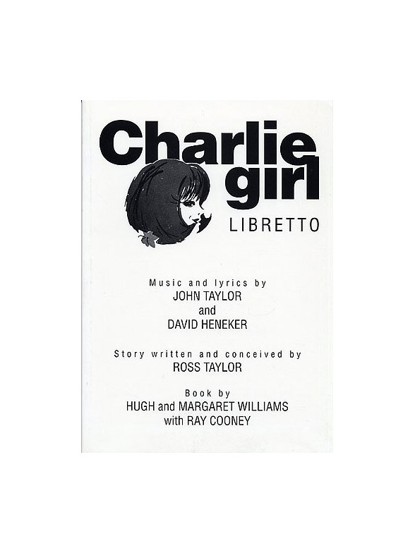 Charlie Girl: Libretto