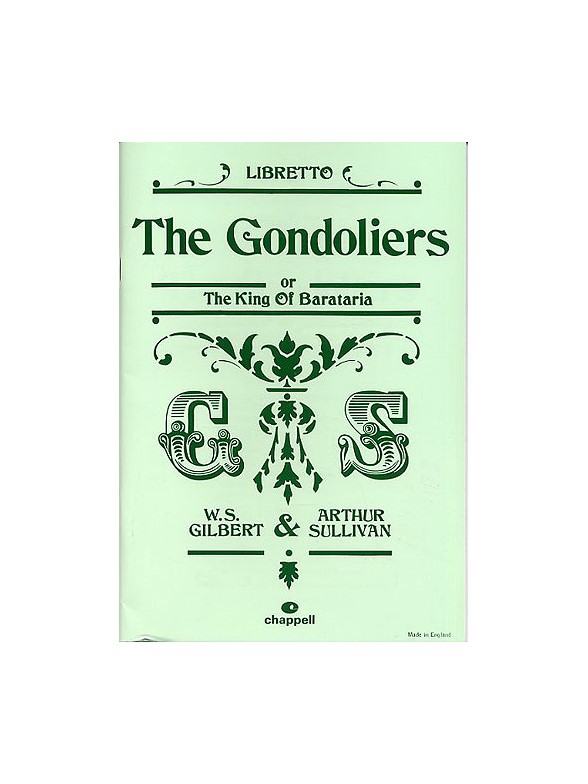 The Gondoliers Or The King Of Barataria: Libretto