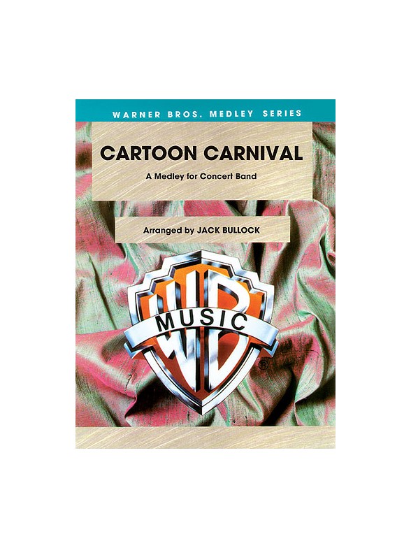 Cartoon Carnival: A Medley For Concert Band