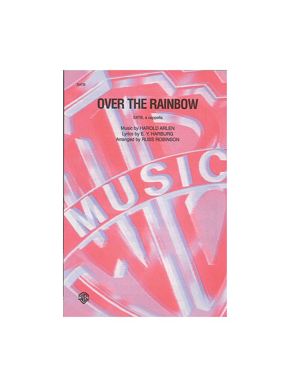 Harold Arlen: Over The Rainbow (SATB)