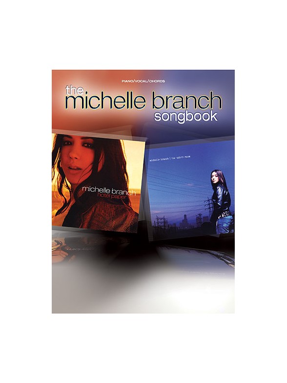 The Michelle Branch Songbook