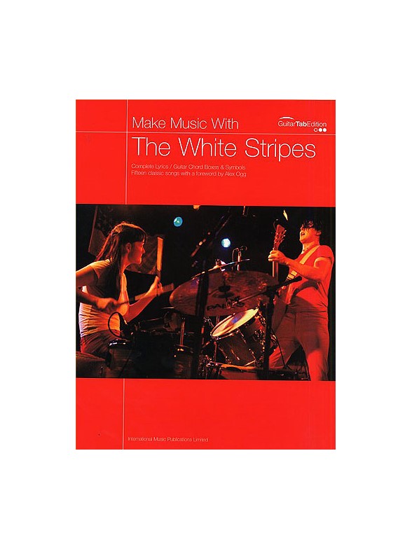 Make Music With: The White Stripes (TAB)