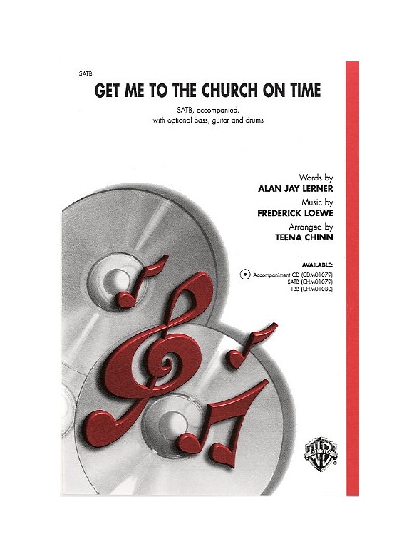 Frederick Loewe: Get Me To Church On Time (SATB)