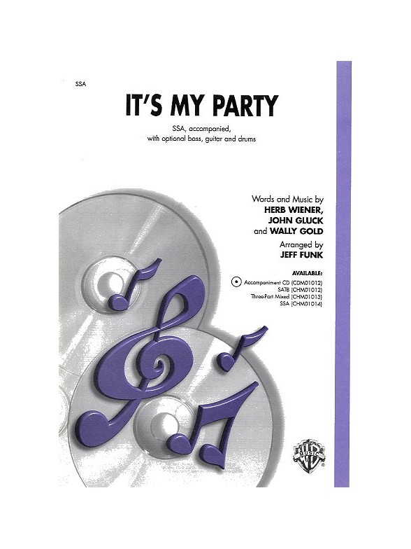 Herb Weiner, John Gluck And Wally Gold: It's My Party (SSA)