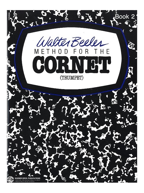 Walter Beeler: Method For The Cornet (Trumpet) - Book Two