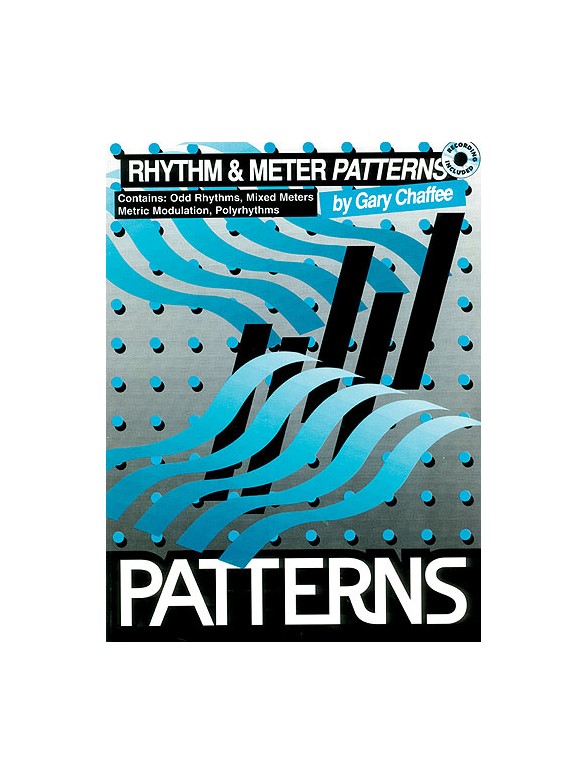 Gary Chaffee: Rhythm And Meter Patterns