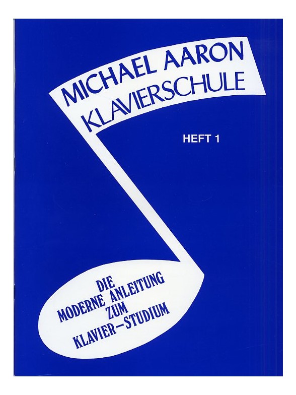 Michael Aaron Klavierschule: Heft 1