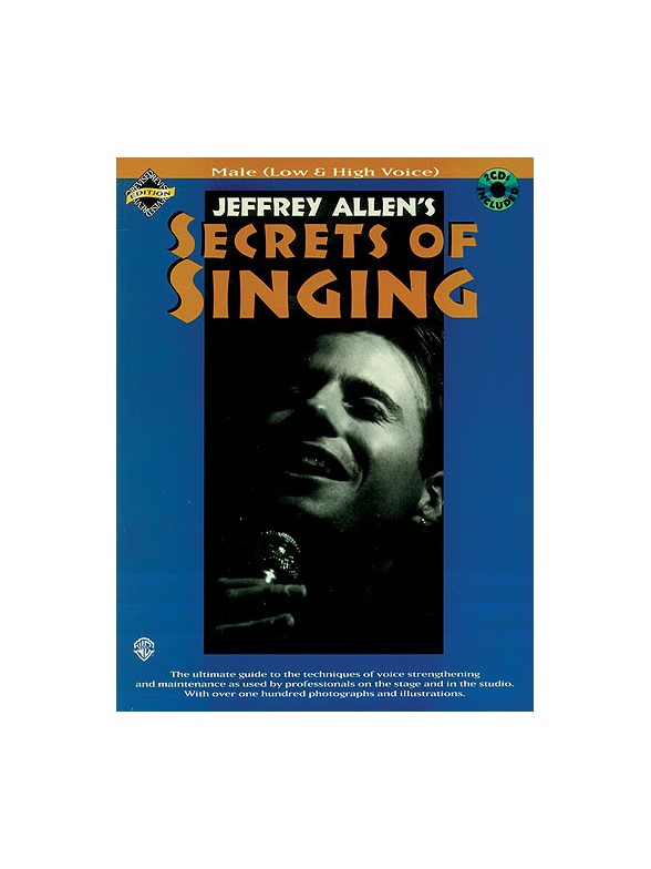 Secrets Of Singing: Male (Low And High Voice)