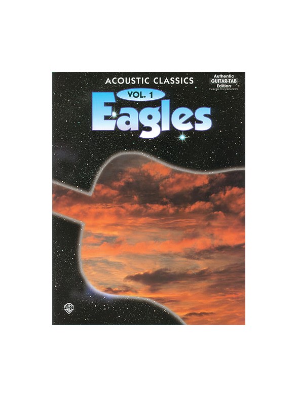 Eagles Acoustic Classics Volume1