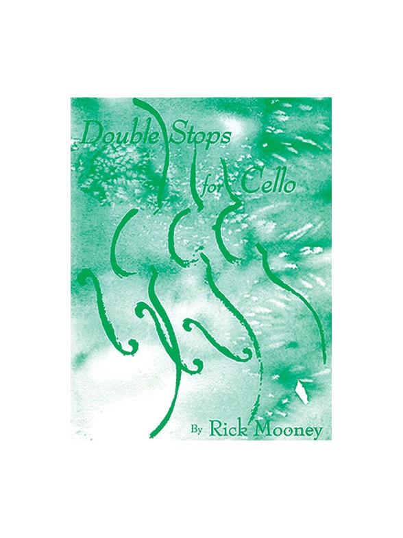 Rick Mooney: Double Stops For Cello