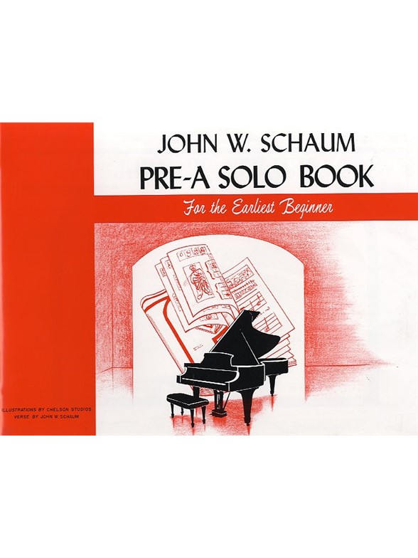 John W. Schaum: Pre-A Solo Book For The Earliest Beginner