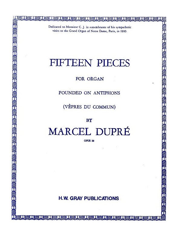 Marcel Dupre: 15 Pieces For Organ (Vepres Du Commun) Op.18