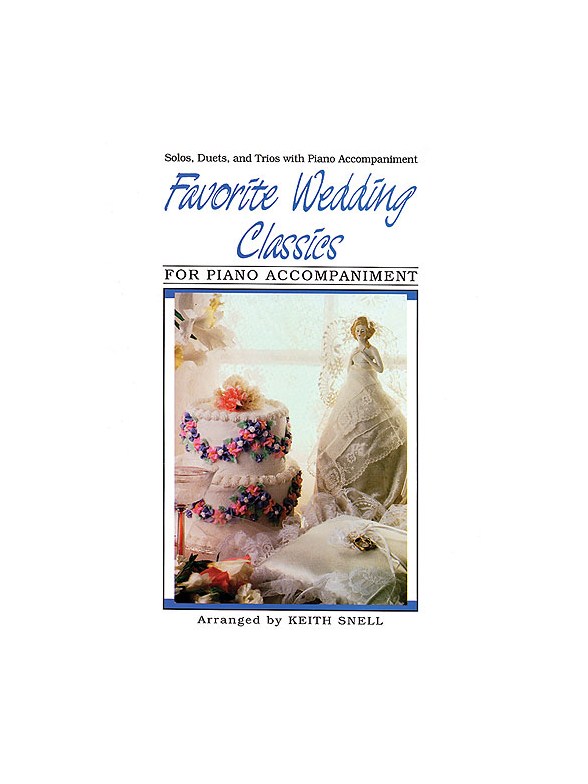 Favorite Wedding Classics: Piano Accompaniment