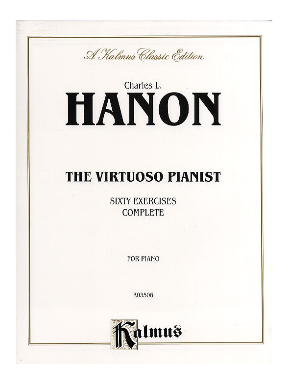 Charles Hanon: The Virtuoso Pianist - Sixty Exercises (Complete)