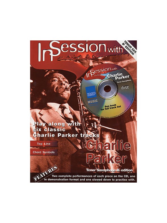 In Session With Charlie Parker (Tenor Sax)