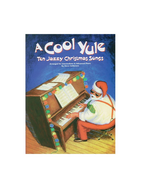 A Cool Yule - Ten Jazzy Christmas Songs