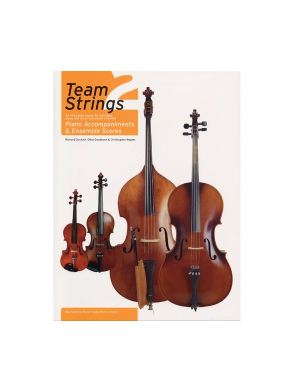 Team Strings 2: Piano Accompaniments And Ensemble Scores