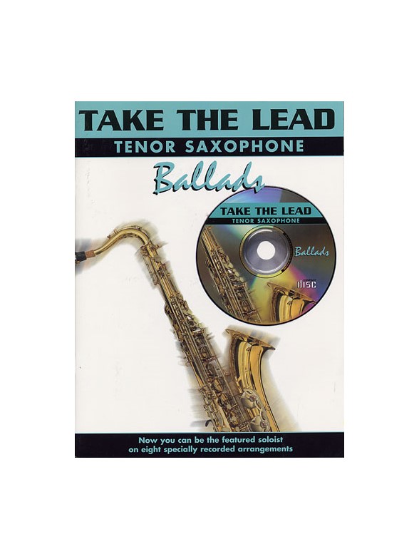 Take The Lead: Ballads (Tenor Saxophone)