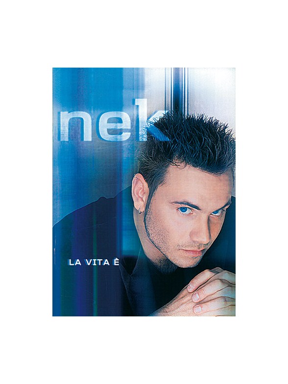 Nek: La Vita E