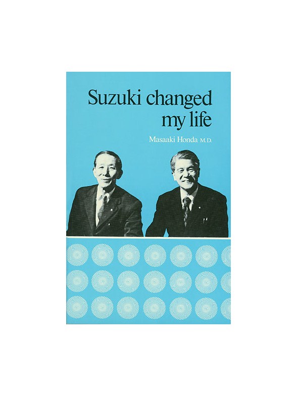 Suzuki Changed My Life
