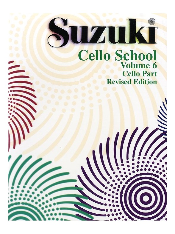 Suzuki Cello School: Volume 6 Cello Part