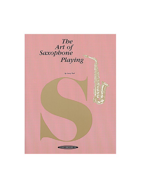 The Art Of Saxophone Playing