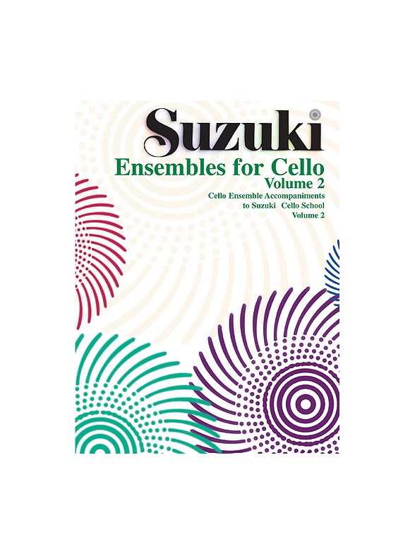 Suzuki Ensembles For Cello: Volume 2
