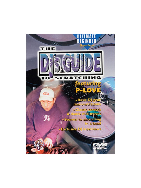 Ultimate Beginner: The DJ's Guide To Scratching - Featuring P-Love DVD