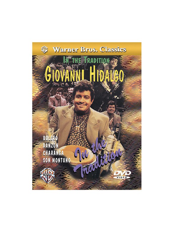 Giovanni Hidalgo: In The Tradition (DVD)