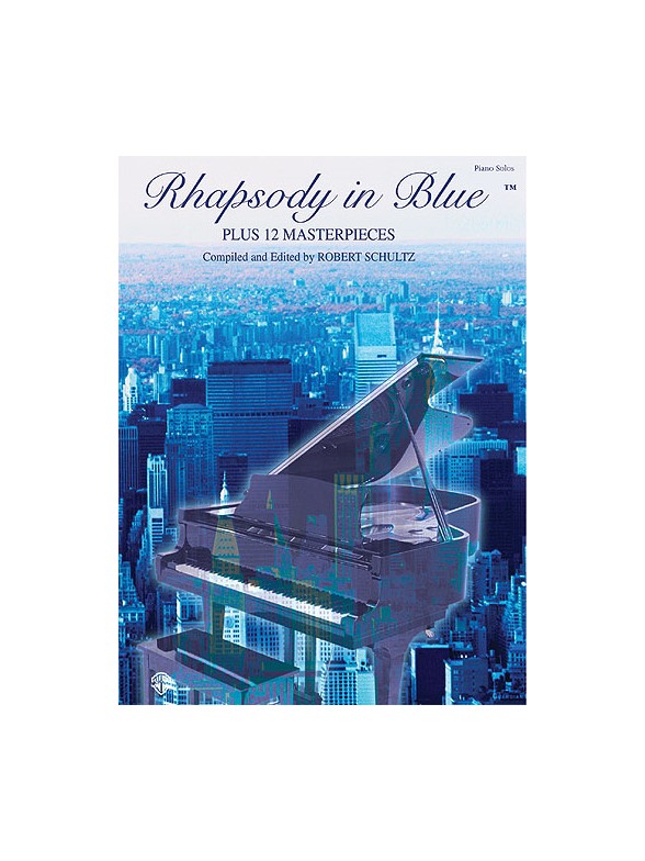 Rhapsody In Blue Plus 12 Masterpieces