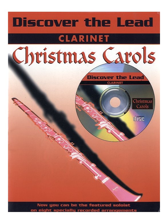 Discover The Lead: Christmas Carols Clarinet