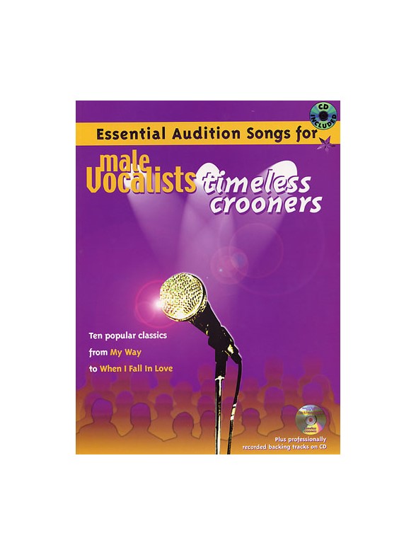 Essential Audition Songs For Male Vocalists: Timeless Crooners