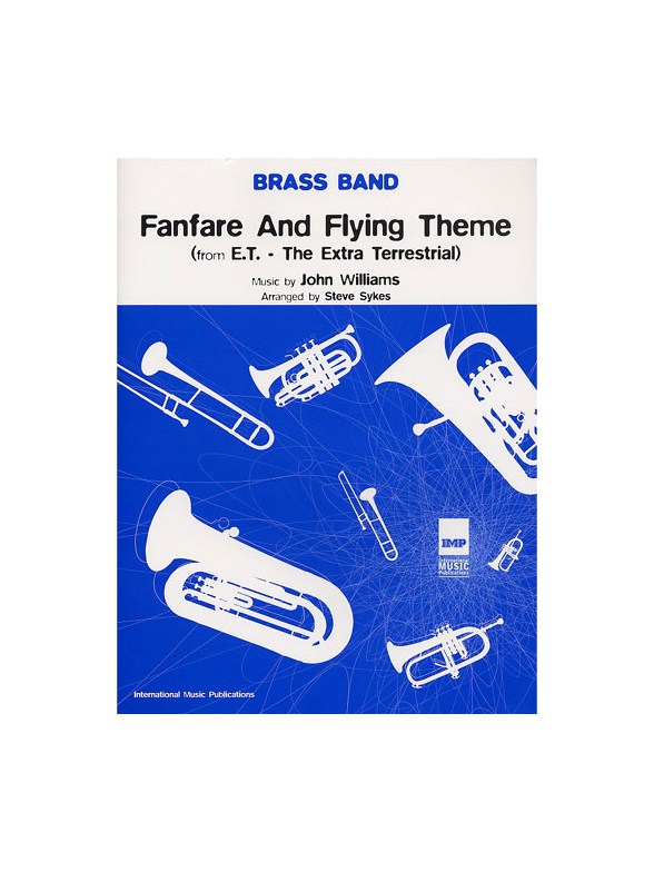 Fanfare And Flying Theme From E.T. For Brass Band