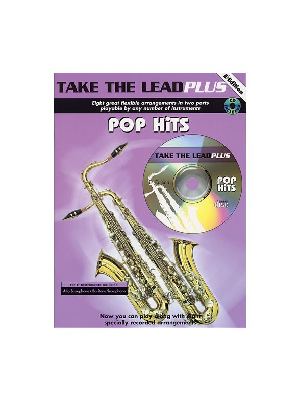Take The Lead Plus: Pop Hits (E Flat Edition)