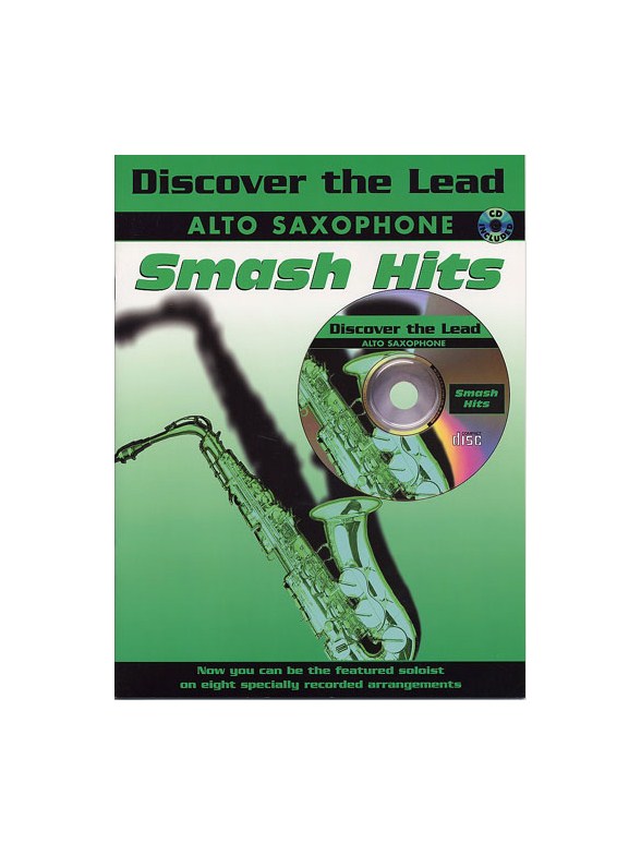Discover The Lead: Smash Hits For Alto Saxophone