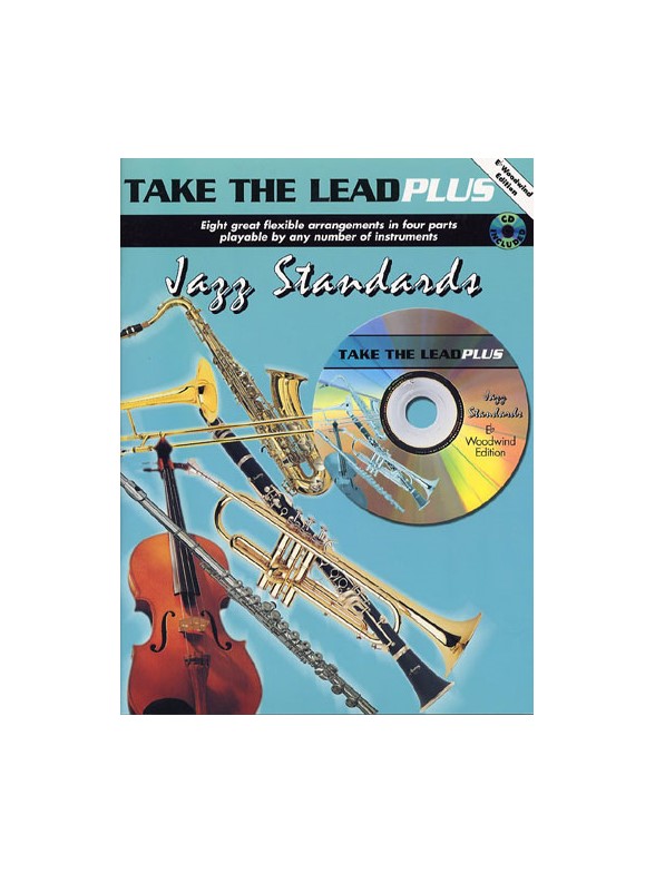 Take The Lead Plus: Jazz Standards (E Flat Woodwind Edition)
