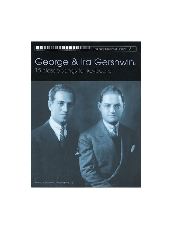 The Easy Keyboard Library: George And Ira Gershwin