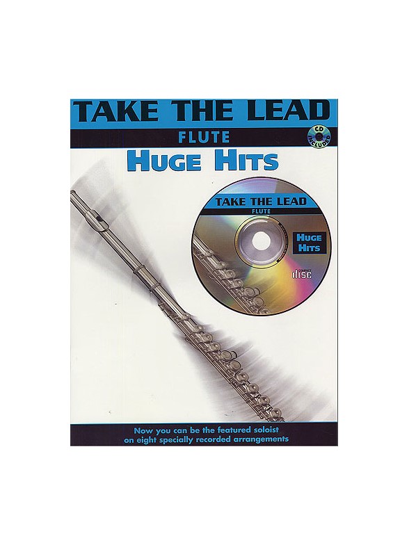Take The Lead: Huge Hits (Flute)