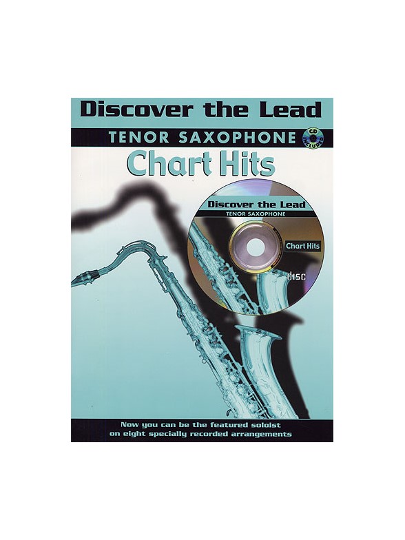 Discover The Lead: Chart Hits For Tenor Saxophone