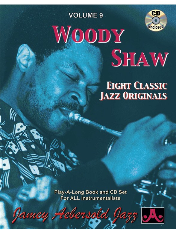 Aebersold Volume 9: Woody Shaw