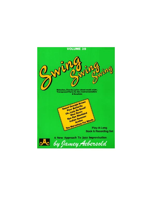 Jamey Aebersold Vol.39: Swing, Swing, Swing