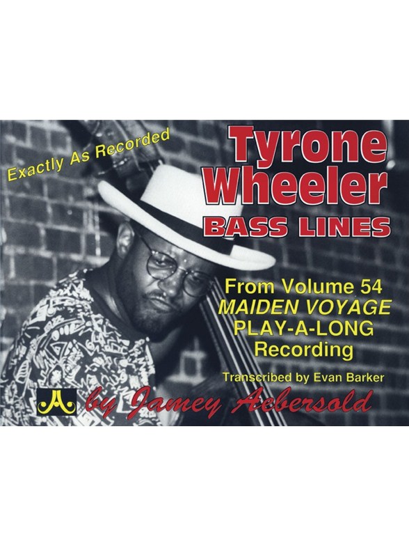Aebersold Volume 54: Maiden Voyage - Tyrone Wheeler Bass Lines