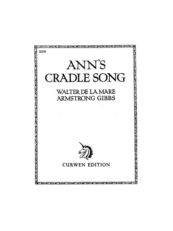 Cecil Armstrong Gibbs: Ann's Cradle Song (Voice/Piano)