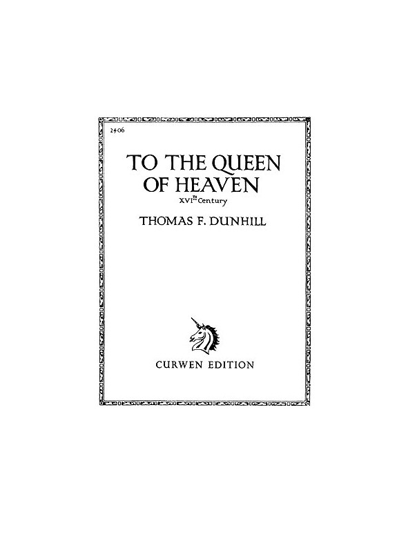 Thomas Dunhill: To The Queen Of Heaven